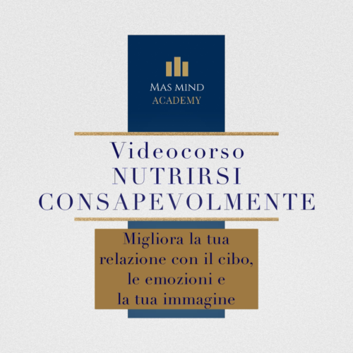 Videocorso “Nutrirsi consapevolmente”